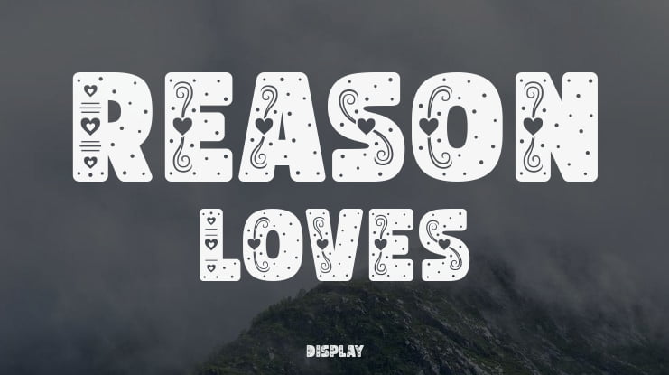 Reason Loves Font