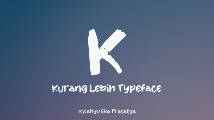K Kurang Lebih Font