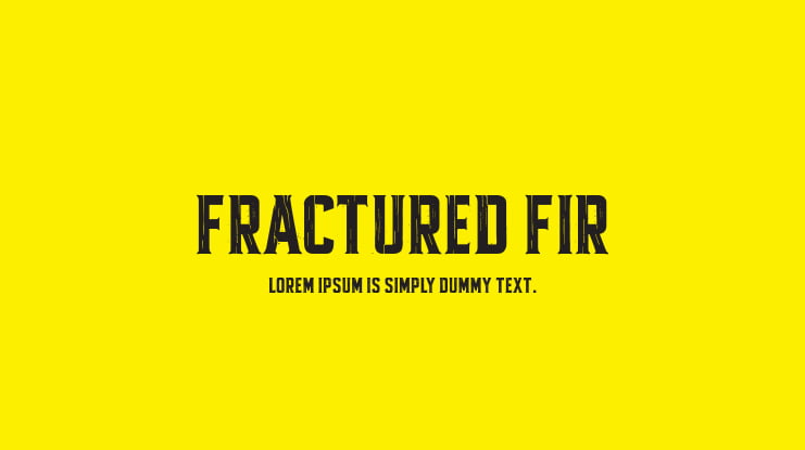 Fractured Fir Font