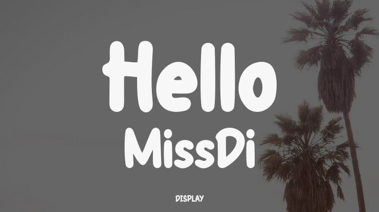 Hello MissDi Font