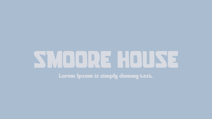 SMOORE HOUSE Font