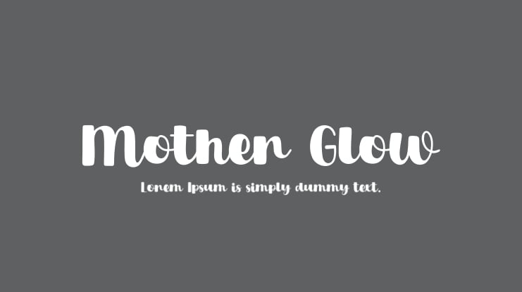 Mother Glow Font