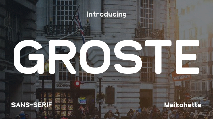 GROSTE Font