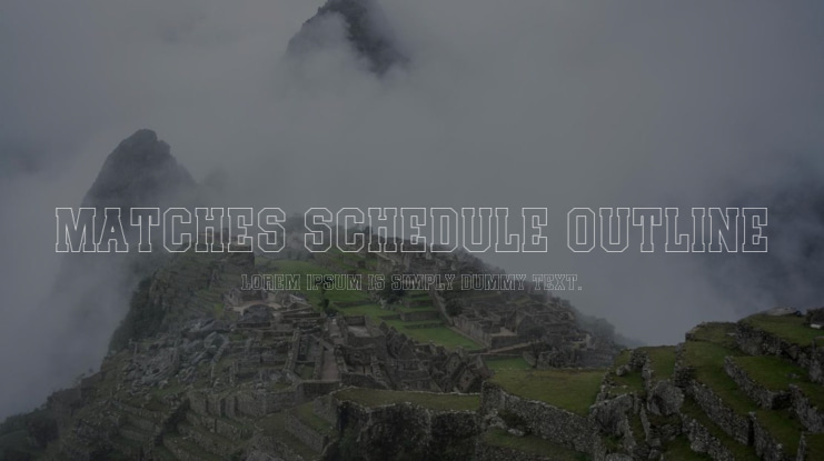 Matches Schedule Outline Font Family