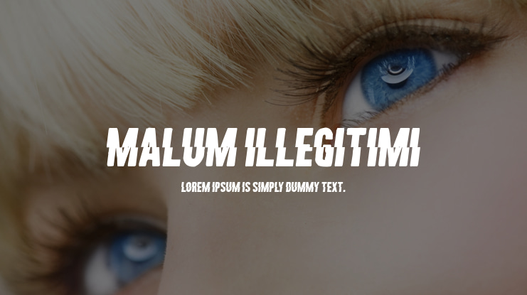 Malum Illegitimi Font