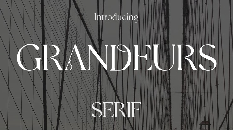 GRANDEURS Font