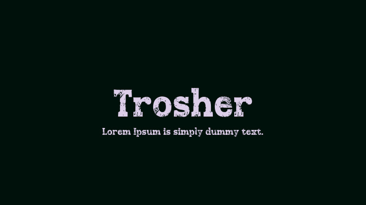 Trosher Font
