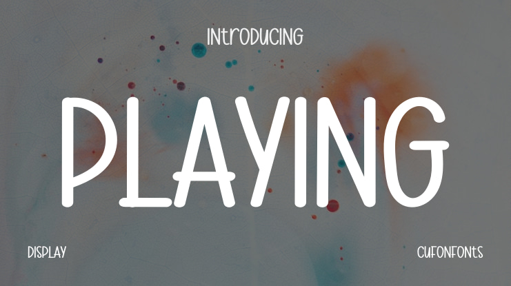Playing Font