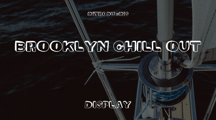 Brooklyn Chill Out Font
