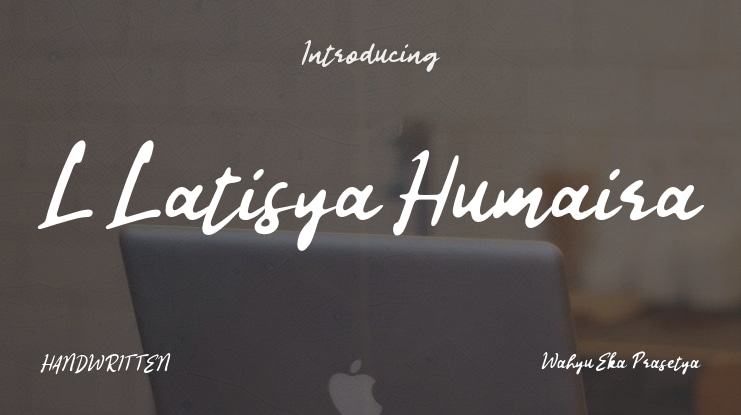 L Latisya Humaira Font