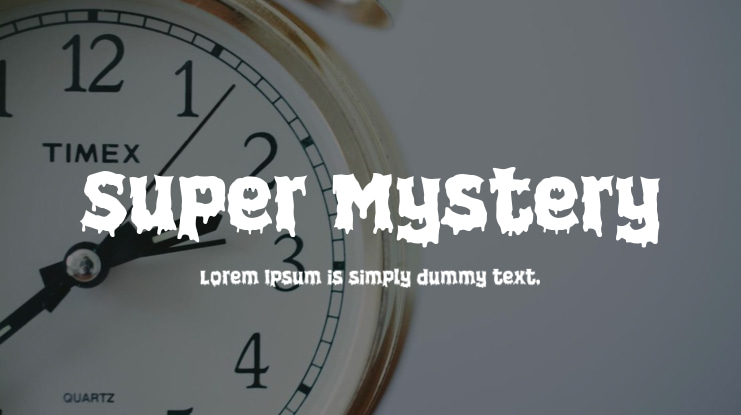 Super Mystery Font