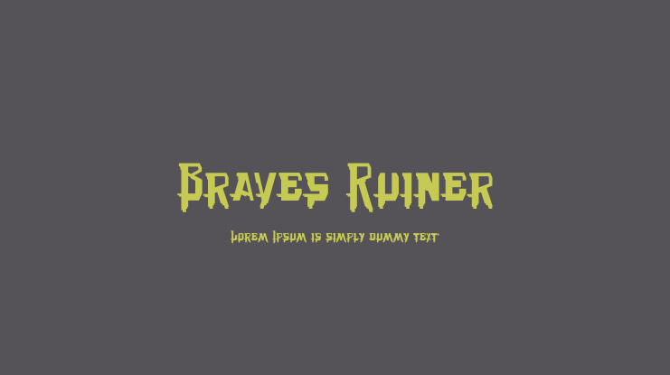 Braves Ruiner Font