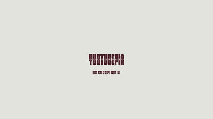 Yuotubepia Font