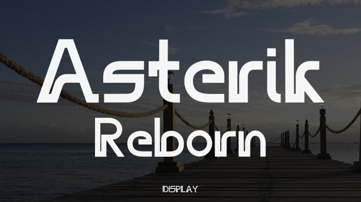 Asterik Reborn Font