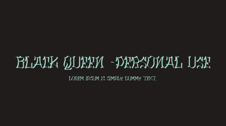 Black Queen -Personal Use Font