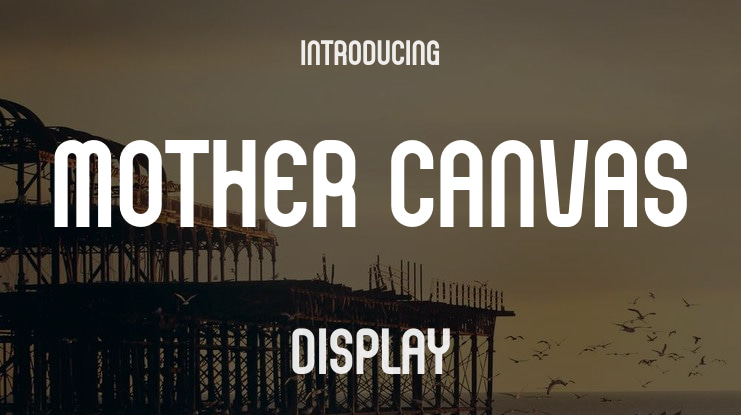 Mother Canvas Font