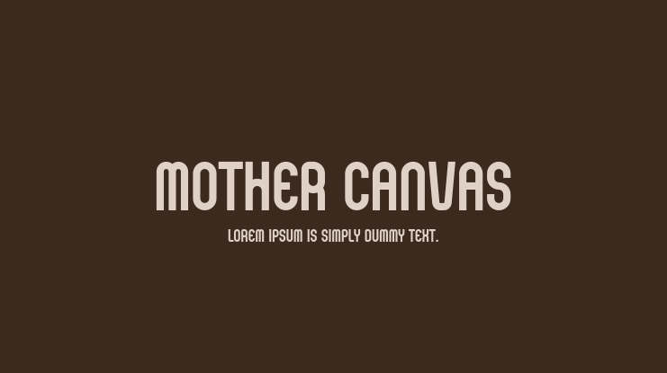 Mother Canvas Font