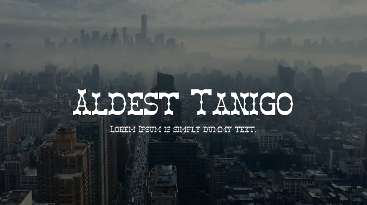 Aldest Tanigo Font