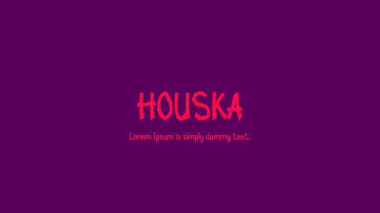 HOUSKA Font