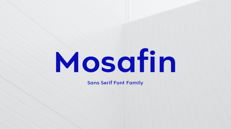 Mosafin Sans Serif  Font Family