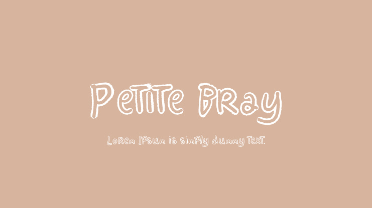 Petite Bray Font