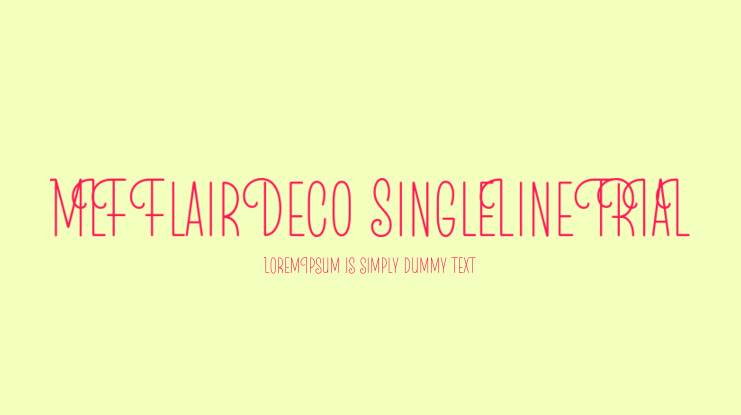 MLF Flair Deco SingleLine TRIAL Font