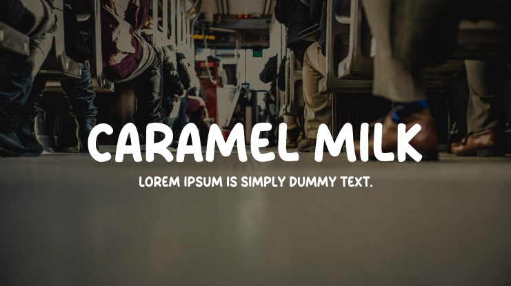 Caramel Milk Font