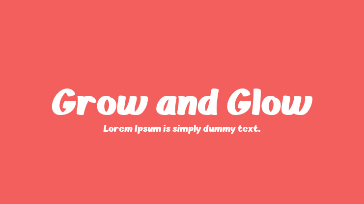 Grow and Glow Font