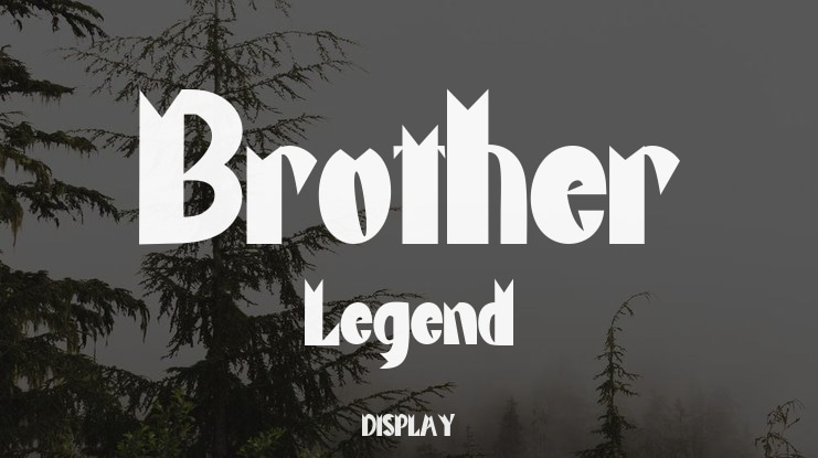 Brother Legend Font