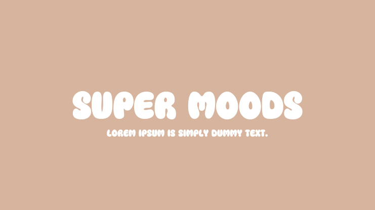 Super Moods Font