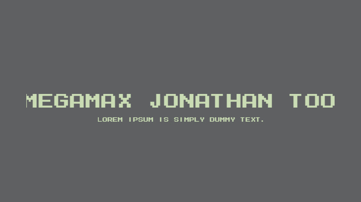 Megamax Jonathan Too Font