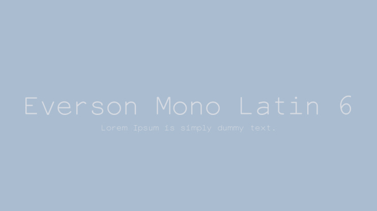 Everson Mono Latin 6 Font