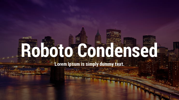 Roboto Condensed Font Family : Download Free for Desktop & Webfont