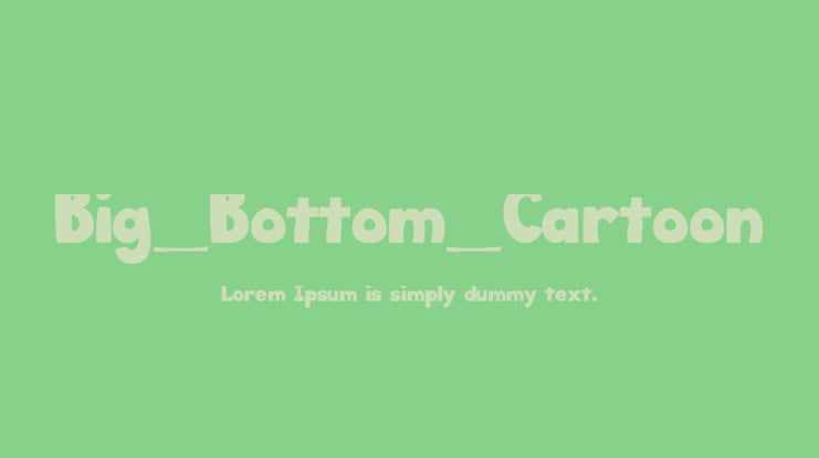 Big_Bottom_Cartoon Font