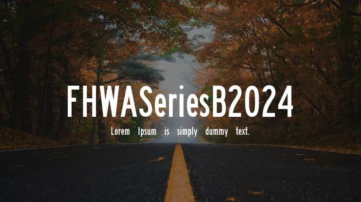 FHWASeriesB2024 Font Family