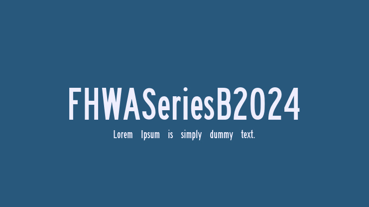 FHWASeriesB2024 Font Family