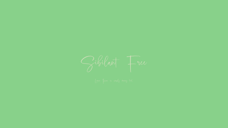 Sibilant Free Font