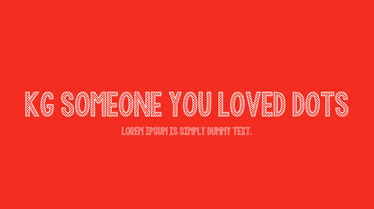 KG Someone You Loved Dots Font Family