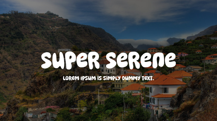 Super Serene Font