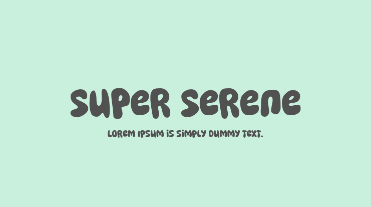 Super Serene Font