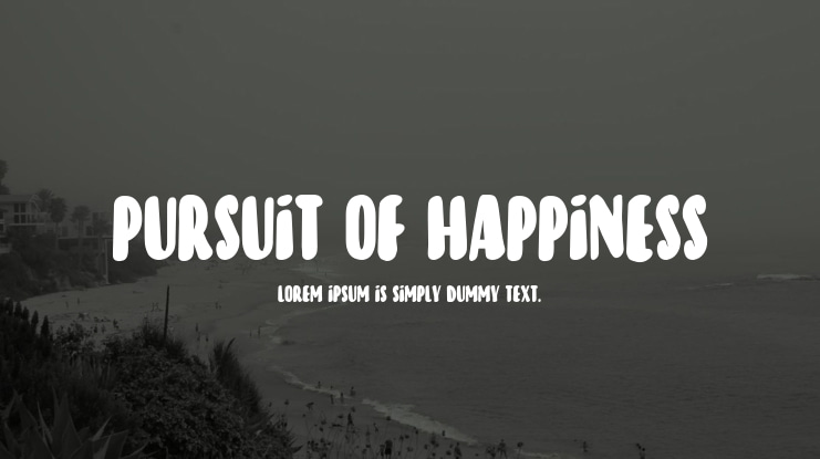Pursuit Of Happiness Font Family