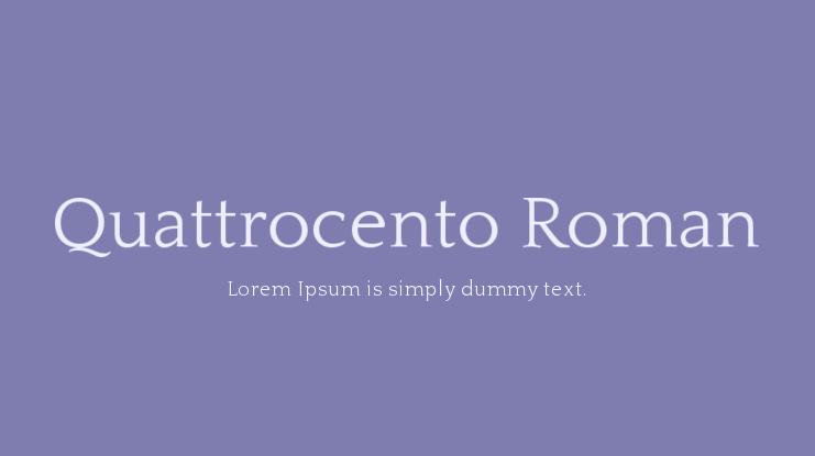 Quattrocento Roman Font