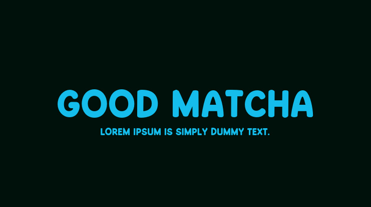 Good Matcha Font