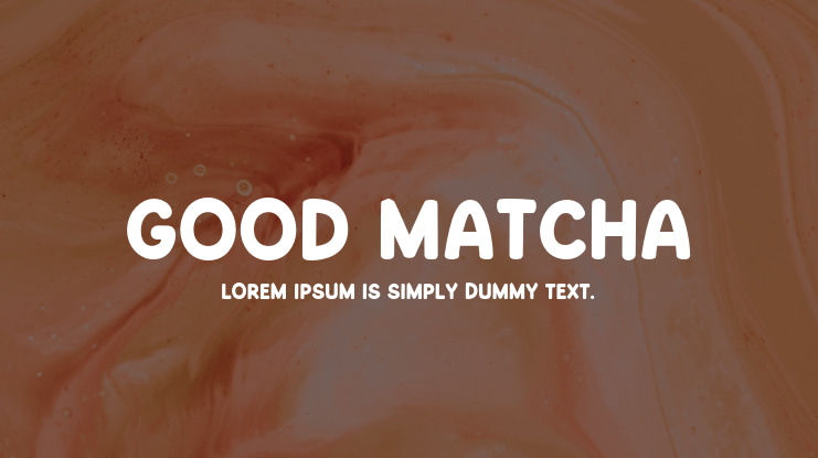 Good Matcha Font