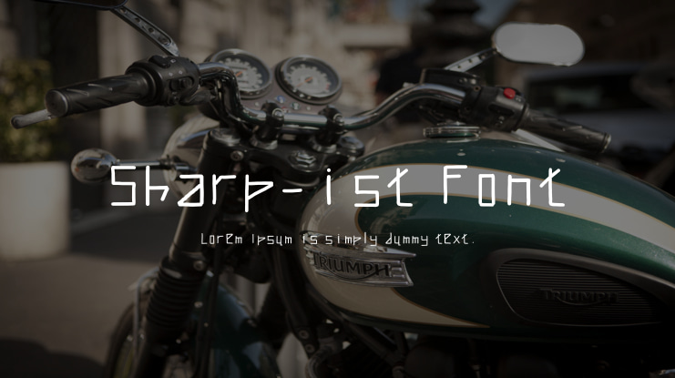 Sharp-ist Font