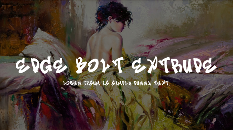 Edge Bolt Extrude Font Family