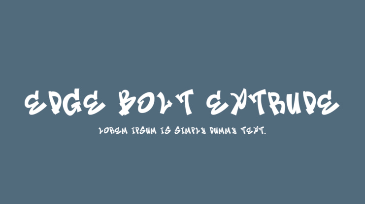 Edge Bolt Extrude Font Family