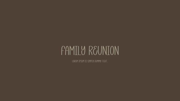 Family Reunion Font