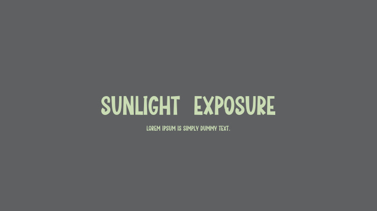Sunlight  Exposure Font