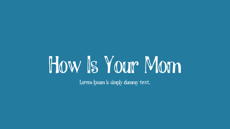 How Is Your Mom Font